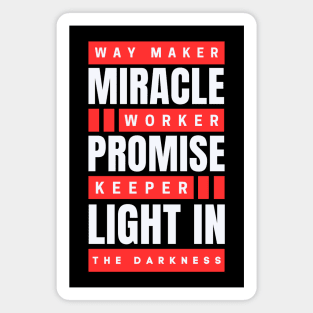 Way maker miracle worker promise keeper | Christian Magnet